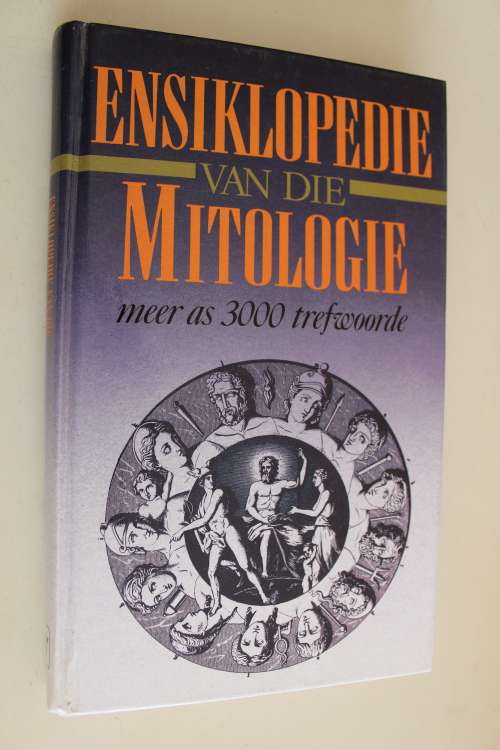 Ensiklopedie van die Mitologie. deur A van Reeth