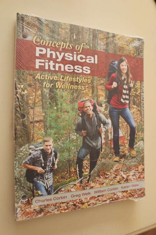 Concepts of Physical Fitness - Active lifestyles for wellness