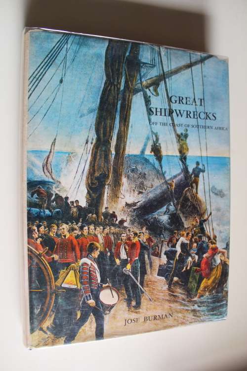 GREAT SHIPWRECKS OFF THE COAST OF SOUTHERN AFRICA by Jose Burman