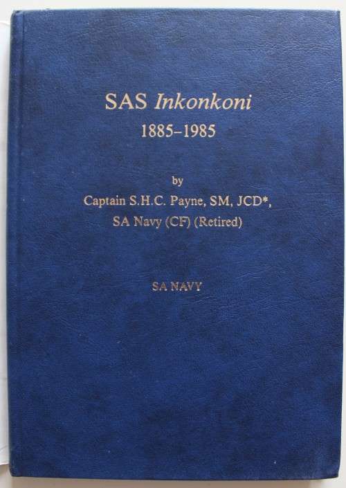 SAS Inkonkoni 1885-1985  - Captain Payne