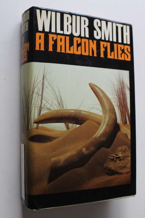 A Falcon Flies - Wilbur Smith