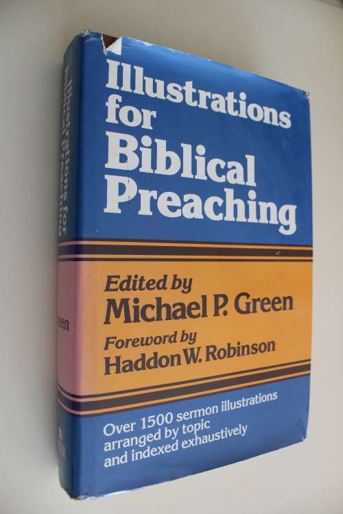 Illustrations for Biblical Preaching - Green