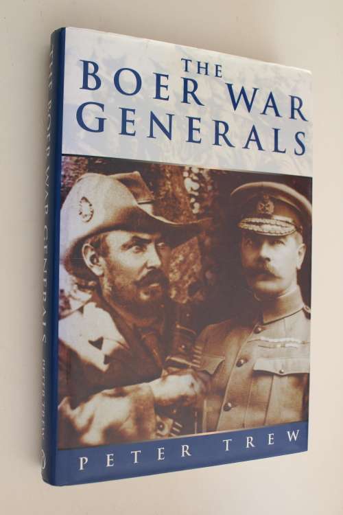 The Boer War Generals -  Peter Trew