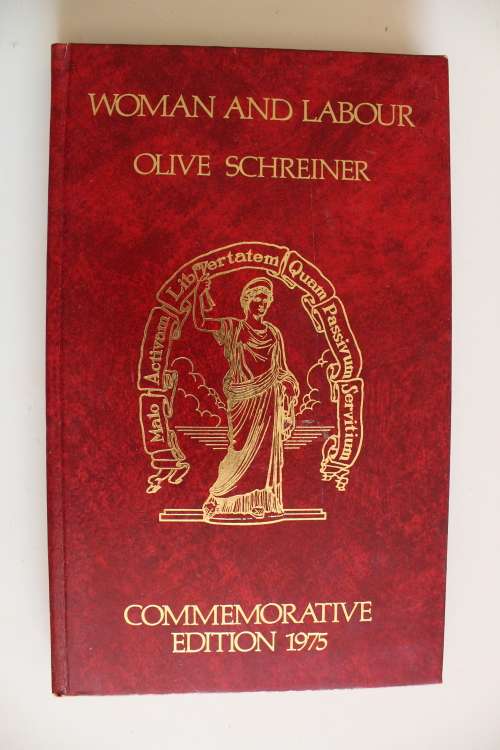 WOMAN AND LABOUR by Olive Schreiner (COMMEMORATIVE EDITION)
