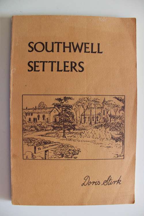 Southwell Settlers (Limited Edition, Signed by Author) | Doris Stirk