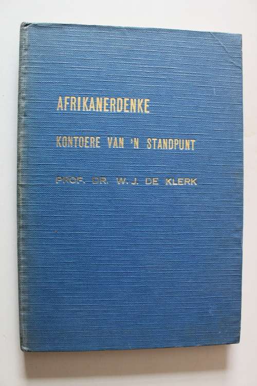 Afrikanerdenke: Kontoere van n standpunt - De Klerk