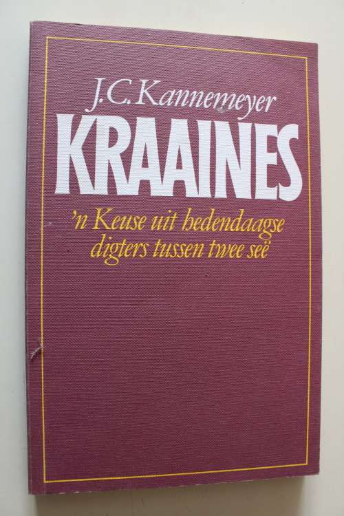 Kraaines: n Keuse uit hedendaagse digters tussen twee see - J.C. Kannemeyer