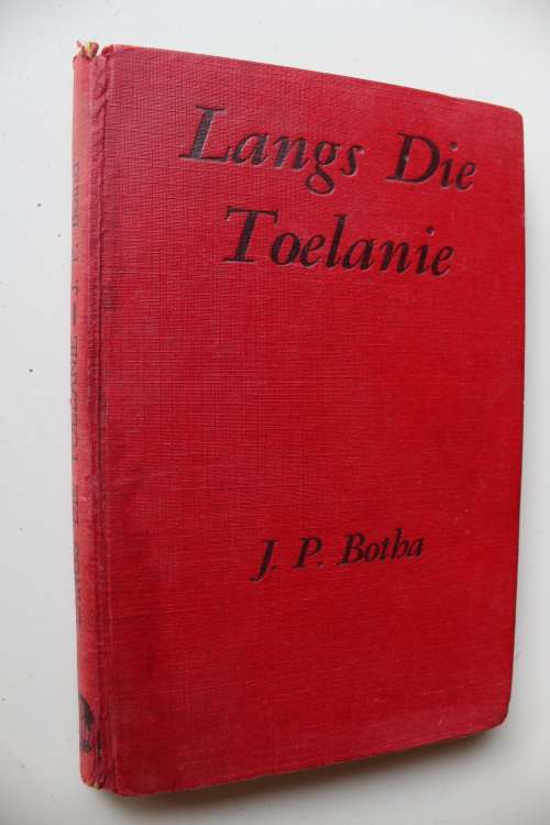 Langs die Toelanie - J P Botha