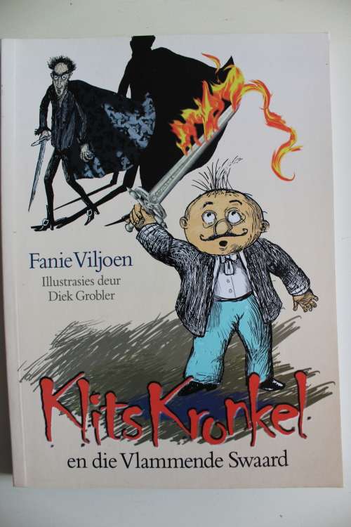Klits Kronkel en die vlammende swaard - Viljoen & Grobler