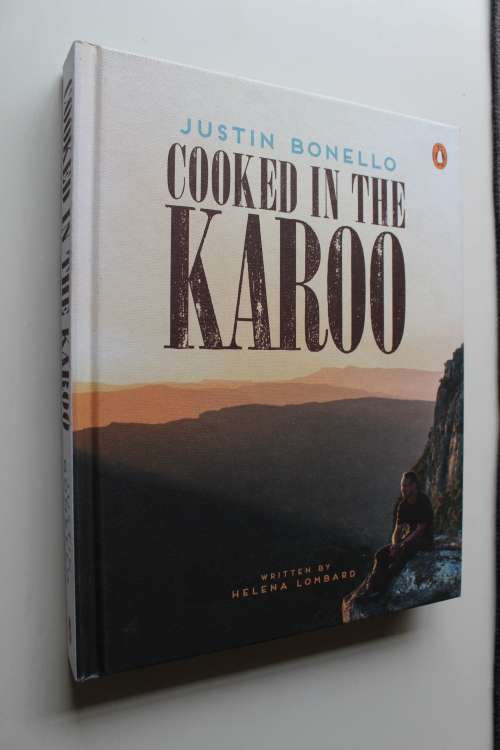 Cooked in the Karoo - Justin Bonello