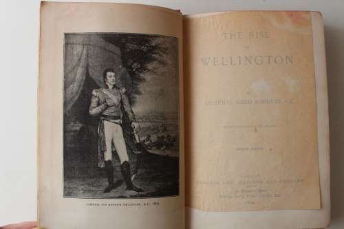 1895 - The Rise of Wellington - General Lord Roberts