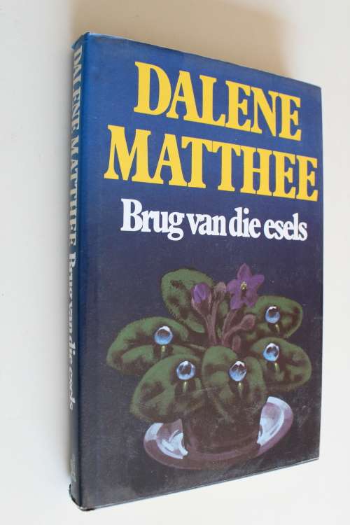 Brug van die Esels - Dalene Matthee