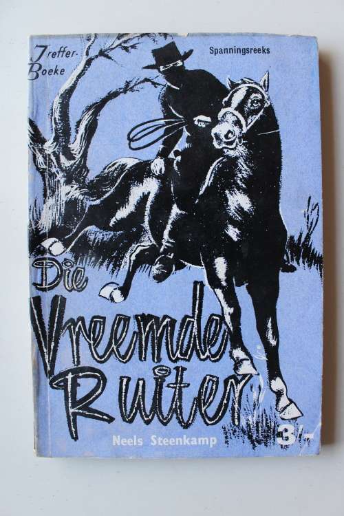 Vreemde ruiter - Neels Steenkamp - Spanningsreeks no 9 - Treffer-boeke