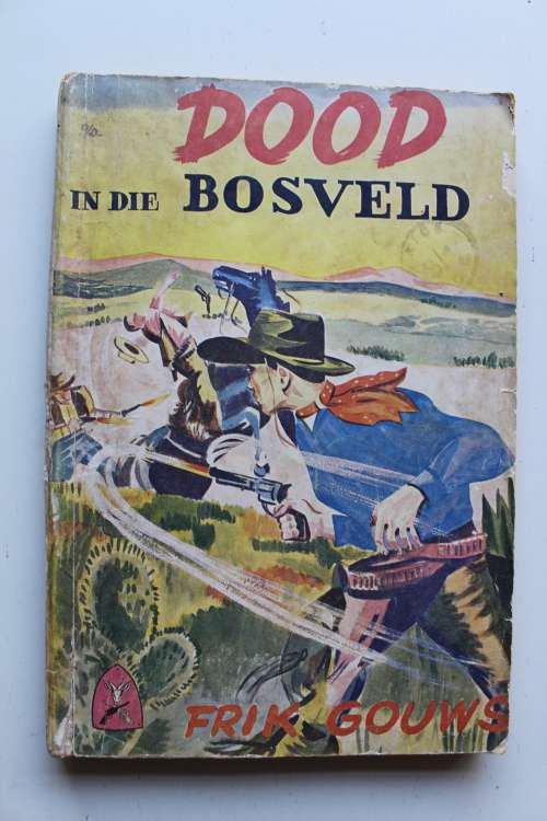 Dood in die Bosveld - Frik Gouws - Laager Uitgewers