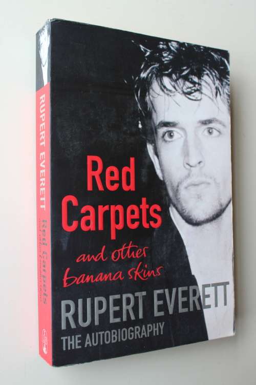 Red carpets and other banana skins - Rupert Everett autobiography