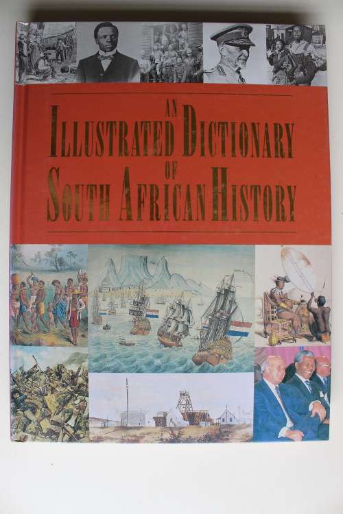 An Illustrated Dictionary of South African History - Saunders