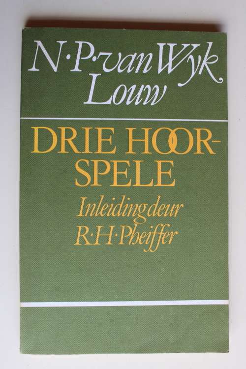 Drie Hoorspele - N. P. van Wyk Louw