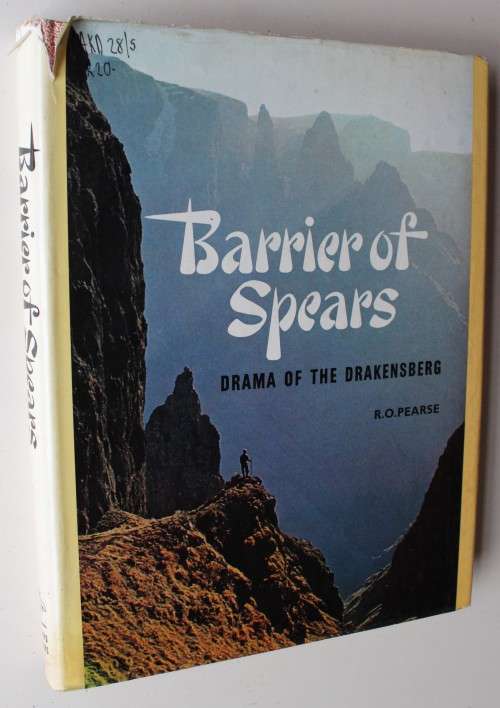 Barrier of Spears - Drama of the Drakensberg - Pearse