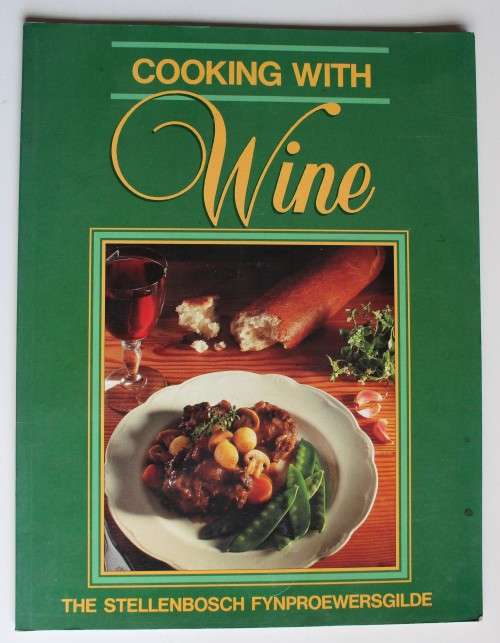 Cooking with wine - Stellenbosch Fynproewersgilde