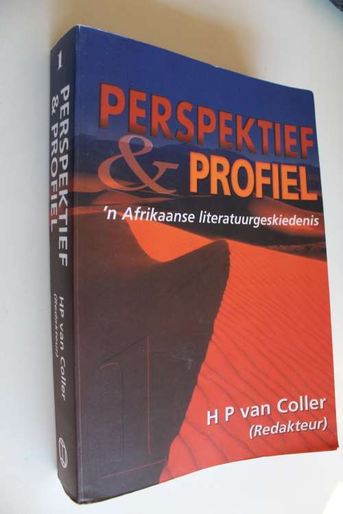 Perspektief en profiel 1 - 'n Afrikaanse literatuurgeskiedenis  - Van Coller