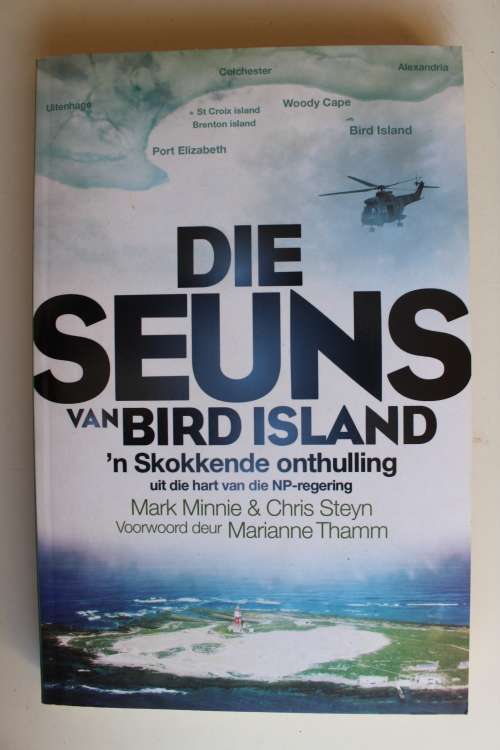 Die Seuns van Bird Island: 'n Skokkende Onthulling - Mark Minnie & Chris Steyn