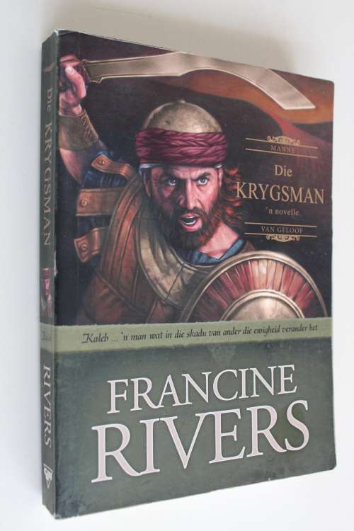 Die Krygsman - Francine Rivers
