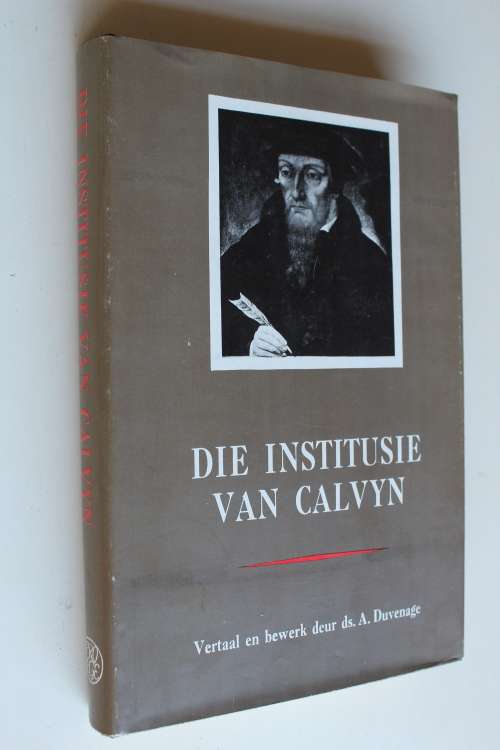 Die Institusie van Calvyn - Duvenage