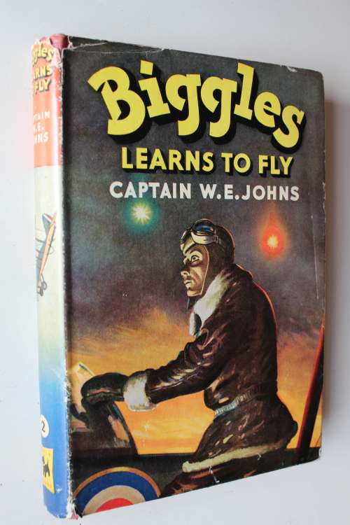 Biggles learns to fly - Captain W E Johns