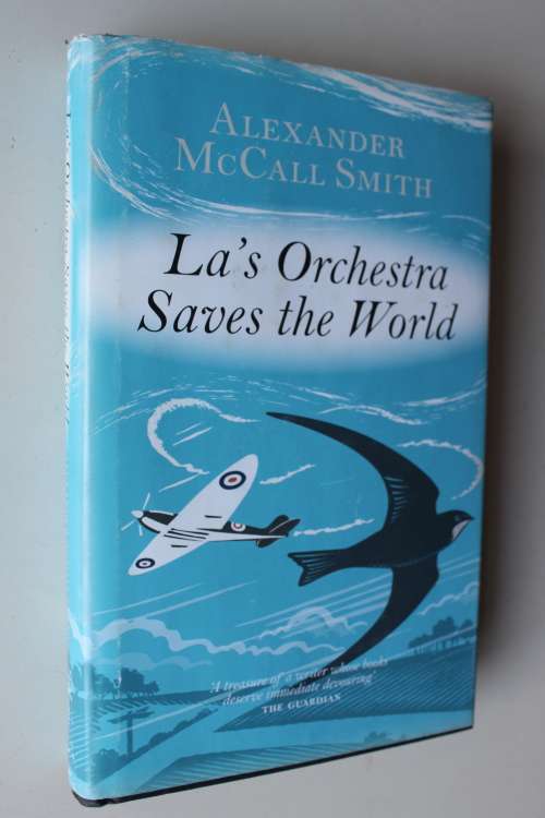 La`s orchestra saves the world -  Alexander McCall Smith