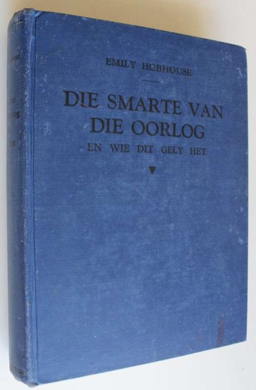 DIE SMARTE VAN DIE OORLOG EN WIE DIT GELY HET-  Emily Hobhouse
