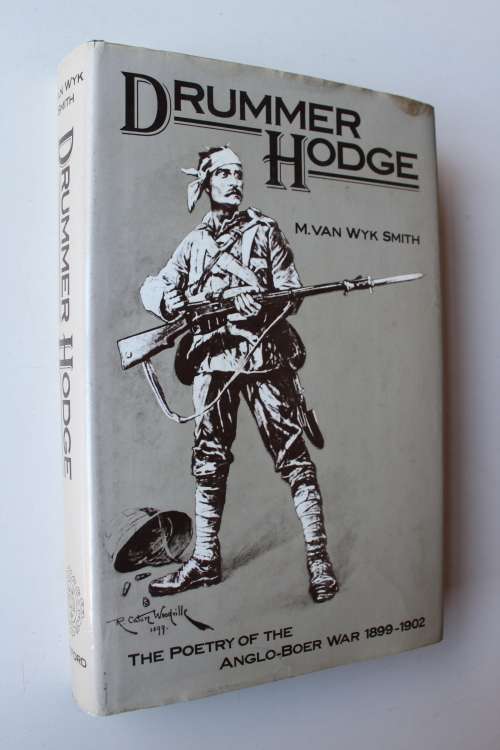 Drummer Hodge: The poetry of the Anglo-Boer War 1899-1902 - Van Wyk Smith
