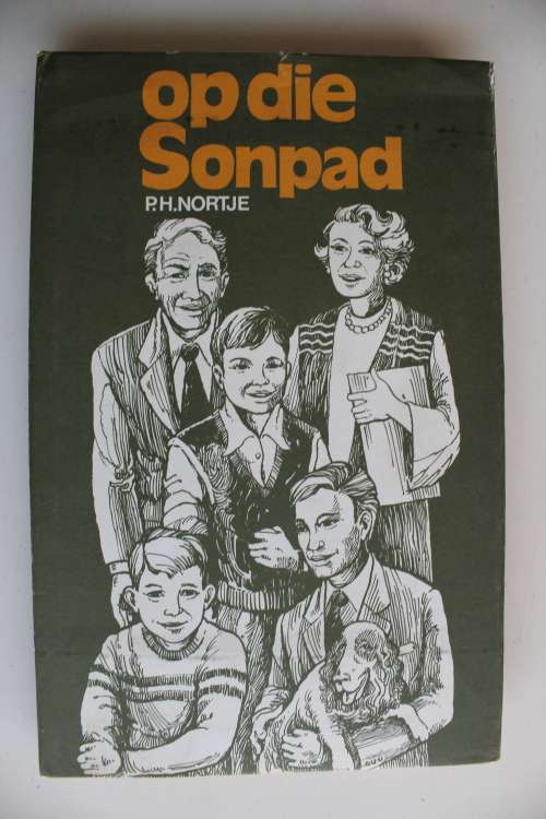 Op die sonpad - P H Nortje