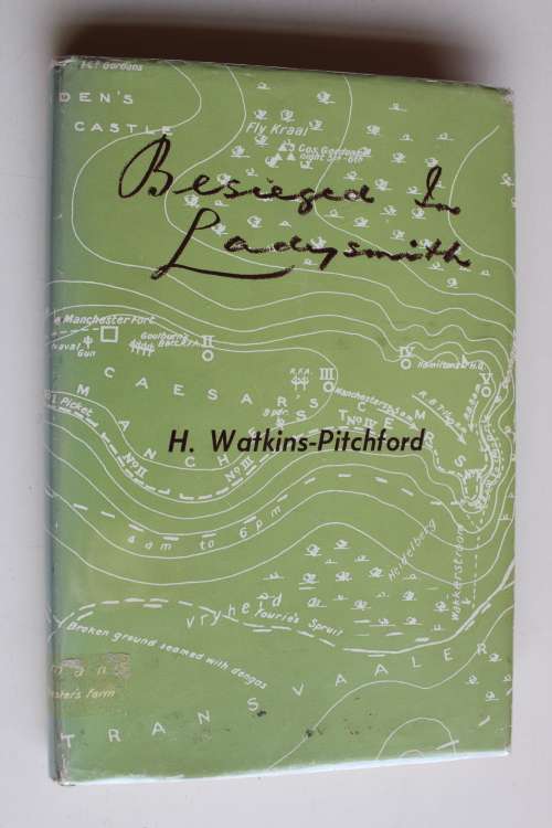BESIEGED IN LADYSMITH - H WATKINS-PITCHFORD