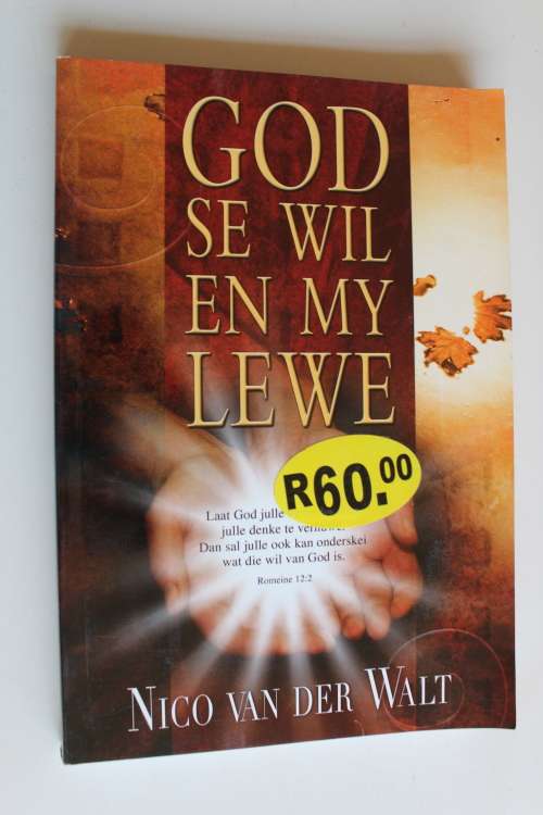 God se wil en my lewe - Nico van der Walt