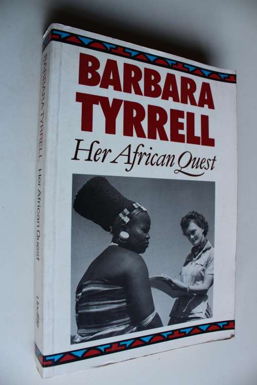 Barbara Tyrrell - Her African Quest