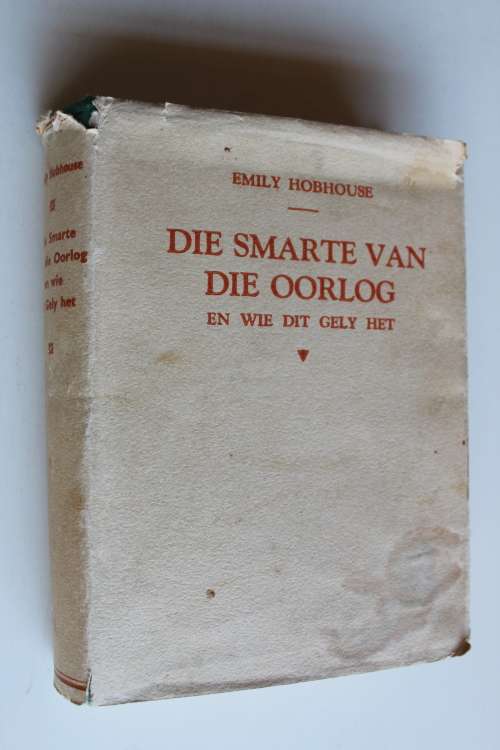 DIE SMARTE VAN DIE OORLOG EN WIE DIT GELY HET-  Emily Hobhouse