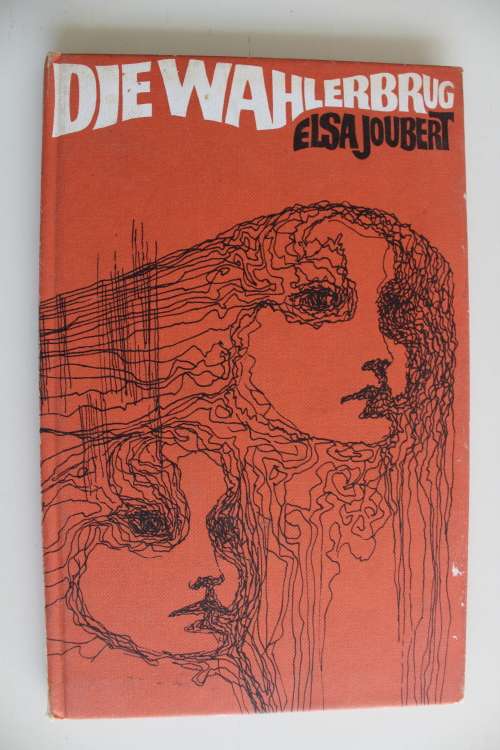 Die Wahlerbrug - Elsa Joubert