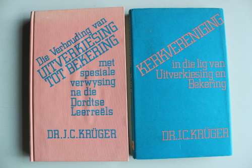 Kerkvereniging & Uitverkiesing tot bekering - Kruger