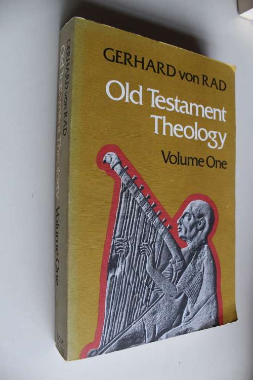 Old Testament Theology - Gerhard von Rad - volume 1