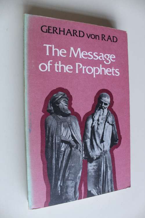 The Message of the Prophets - Gergard von Rad
