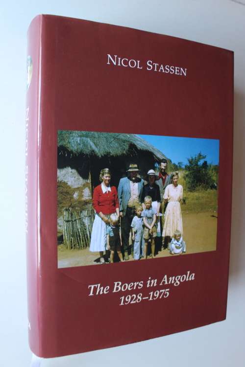 The Boers in Angola 1928-1975 - Nicol Stassen