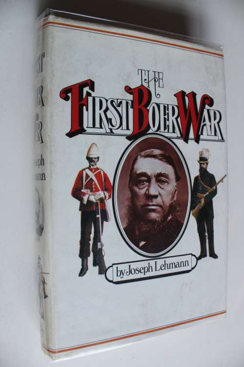 The First Boer War - Joseph Lehmann