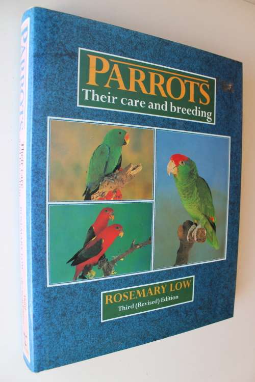 Parrots their care and breeding - Rosemary Low