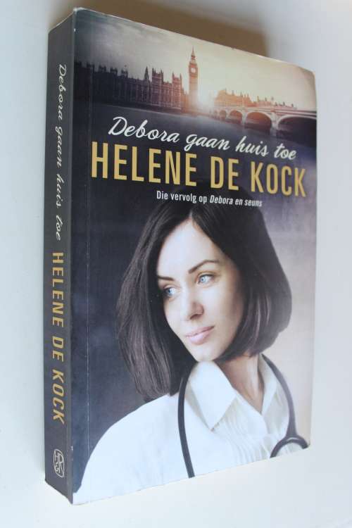 Debora gaan huis toe - Helene de Kock