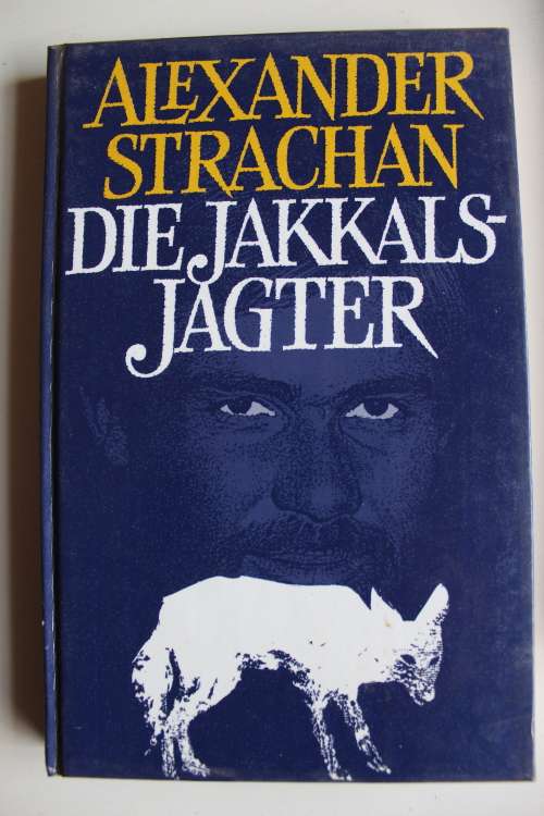 Die Jakkalsjagter - Alexander Strachan