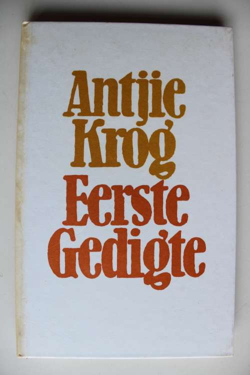 Eerste gedigte -  Antjie Krog