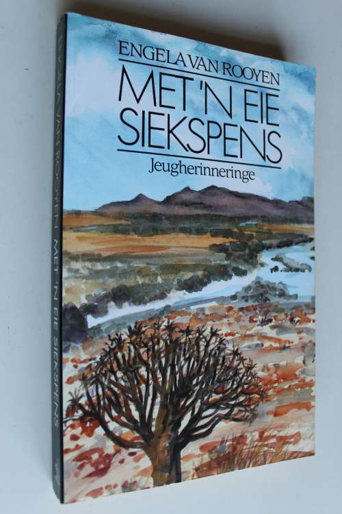Met 'n eie siekspens - Engela van Rooyen