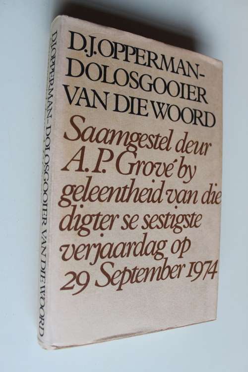 D. J. Opperman - Dolosgooier van die woord
