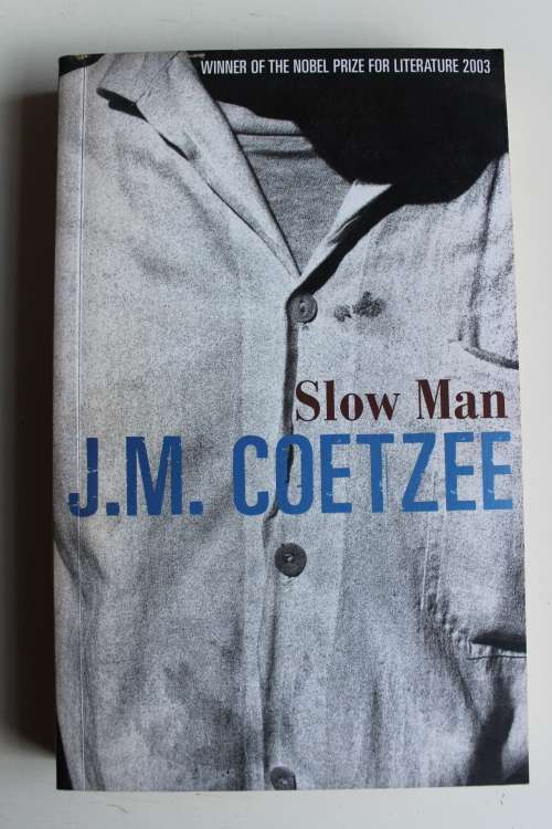 J M Coetzee - Slow Man