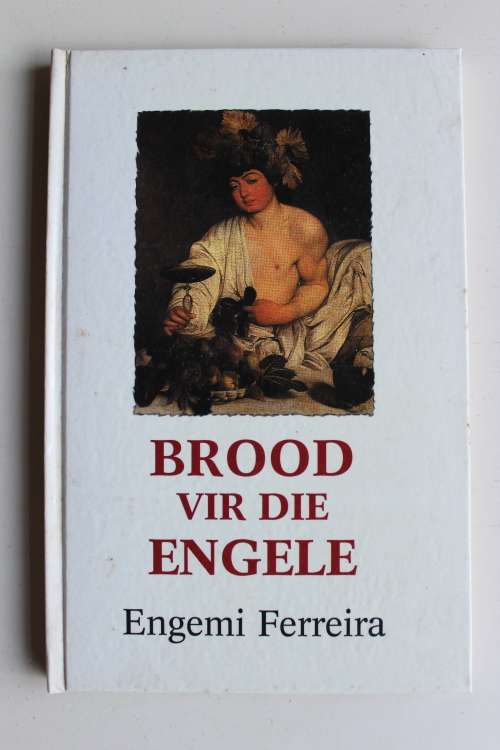 Brood vir die Engele - Engemi Ferreira